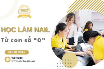 Học làm nail từ con số 0: Biến giấc mơ thành hiện thực - Carita Academy