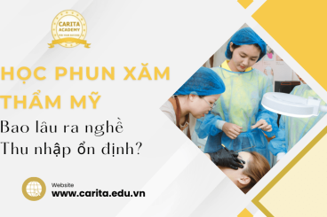 Học phun xăm thẩm mỹ bao lâu mới ra nghề & có thu nhập ổn? - Carita Academy