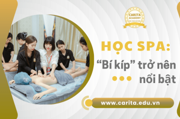 Nổi bật và cạnh tranh hơn nhờ khóa học spa Carita Academy