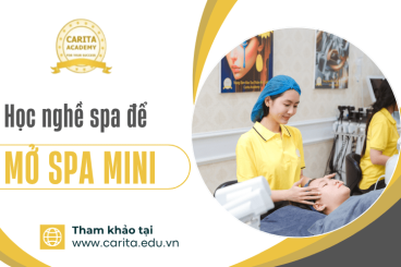 Học spa để tự mở spa mini: Cần bao nhiêu vốn và cách hạn chế thất bại? – Carita Academy