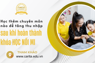 Học thêm chuyên môn nào để tăng thu nhập sau khi học nối mi? - Carita Academy