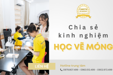 Học vẽ móng có khó? Chia sẻ những kinh nghiệm hữu ích từ Carita Academy