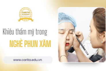 Khiếu thẩm mỹ là yếu tố then chốt của nghề phun xăm? - Carita Academy