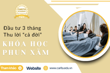 Khóa học phun xăm tại Carita Academy: Đầu tư 3 tháng, thu lời cả đời!