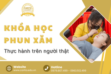Khóa học phun xăm thực hành trên người thật, nâng cao tay nghề nhanh chóng Carita Academy