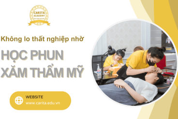 Không lo thất nghiệp nhờ học phun xăm thẩm mỹ chuyên nghiệp Carita Academy