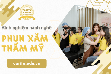 Kinh nghiệm hành nghề phun xăm thẩm mỹ cho người vừa tốt nghiệp – Carita Academy