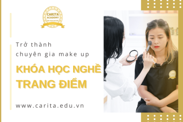 Lột xác trở thành chuyên gia make up chuyên nghiệp với khóa học nghề trang điểm Carita Academy