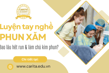 Luyện tay nghề phun xăm: Bao lâu thì hết run và làm chủ được kim? - Carita Academy