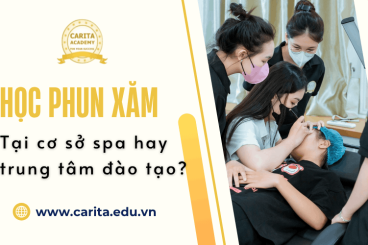 Nên học phun xăm ở spa hay trung tâm đào tạo chuyên nghiệp? - Carita Academy