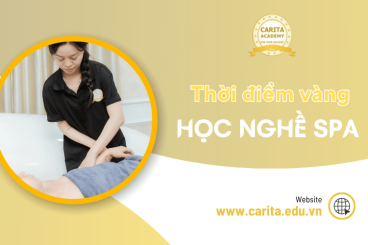 Nghề spa lên ngôi: Tại sao đây là thời điểm vàng để bạn bắt đầu học? – Carita Academy