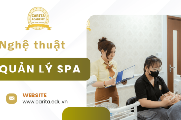 Nghệ thuật quản lý spa: Chìa khóa để khách hàng luôn quay trở lại - Carita Academy