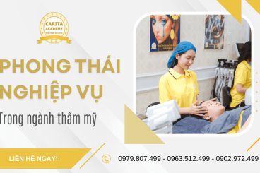 Phong thái nghiệp vụ trong ngành thẩm mỹ: Yếu tố tạo nên sự khác biệt – Carita Academy