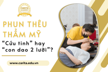 Phun thêu thẩm mỹ: "Cứu tinh" cho nhan sắc hay "con dao hai lưỡi"? – Carita Academy