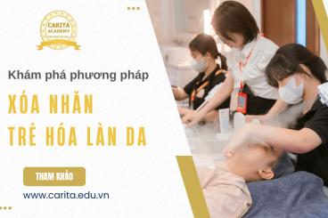 Khám phá các phương pháp xóa nhăn, trẻ hóa làn da không xâm lấn thông dụng – Carita Academy