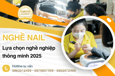 Tại sao nghề nail là một trong những lựa chọn thông minh nếu muốn kiếm tiền sớm? - Carita Academy