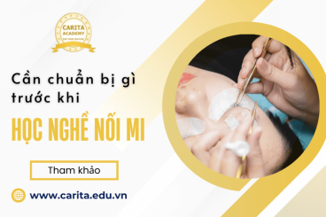 Những thông tin cần nắm trước khi lựa chọn học nghề nối mi – Carita Academy
