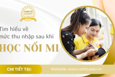 Thu nhập khởi điểm sau khi học nối mi là bao nhiêu? Tiết lộ từ Carita Academy