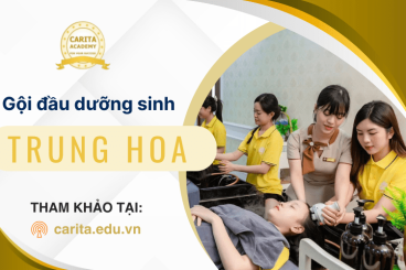 Trở thành chuyên gia gội đầu dưỡng sinh Trung Hoa cùng Carita Academy